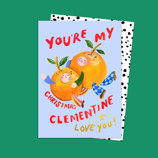 You're My Christmas Clementine Card