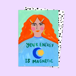 You're Energy Is Magnetic Card