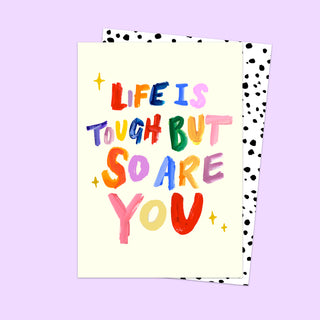 Life Is Tough Card