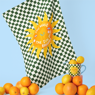 Make The Sunshine Brighter Tea Towel