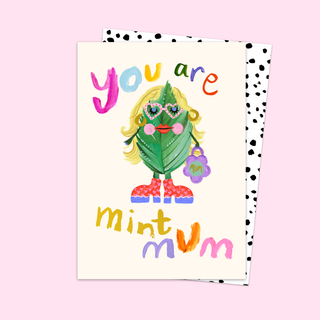 You Are Mint Mum Card