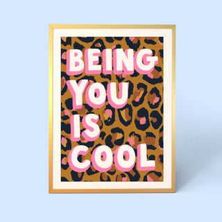 Being You Is Cool Leopard Print