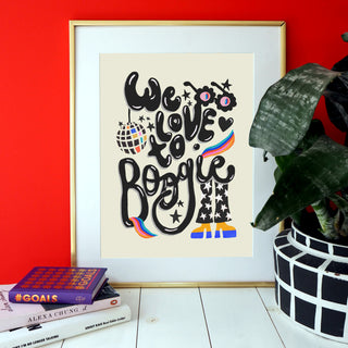 We Love to Boogie Print