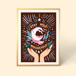 Stay Wild Moonchild Print